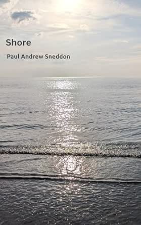 Shore by Paul Andrew Sneddon — book cover, sunlight on the sea
